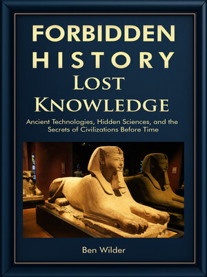 cover image of Forbidden History Lost Knowledge